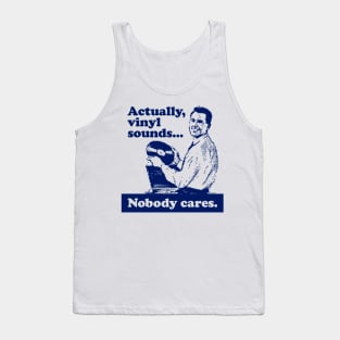 Actually, Vinyl Sounds.... Tank Top